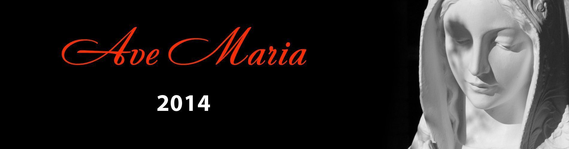 Ave Maria 2014